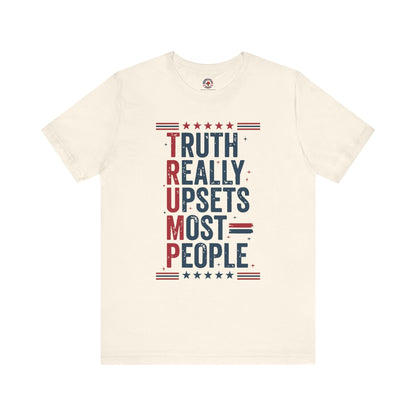 Truth Really Upsets Most People T-Shirt The Devil's Pickle