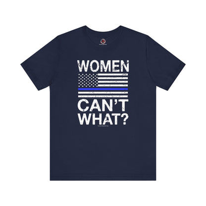 Women Can't What T-Shirt The Devil's Pickle