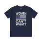 Women Can't What T-Shirt The Devil's Pickle