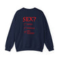 Sex? Yes, Please Crewneck Sweatshirt The Devil's Pickle