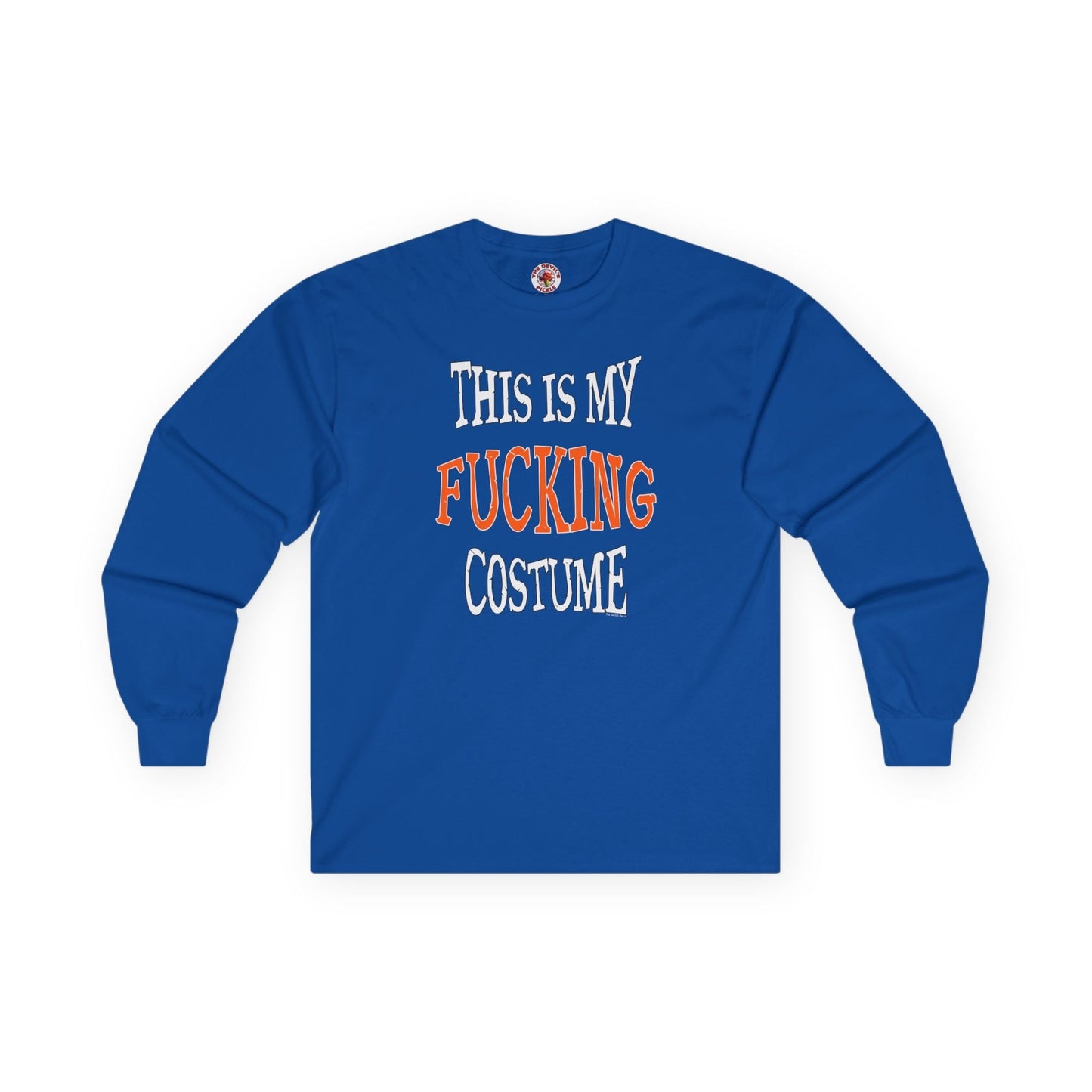 This Is My Fucking Costume Long Sleeve Tee The Devil's Pickle