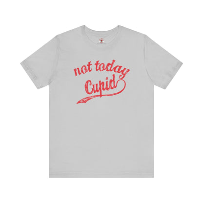 Not Today Cupid T-Shirt The Devil's Pickle