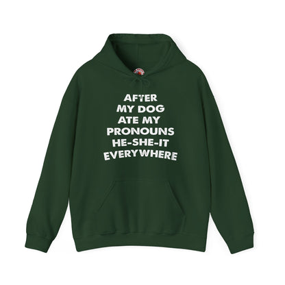 After My Dog Ate My Pronouns Hooded Sweatshirt The Devil's Pickle