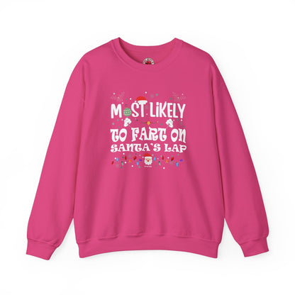 Most Likely To Fart On Santa's Lap Crewneck Sweatshirt The Devil's Pickle