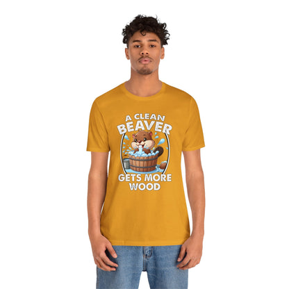 A Clean Beaver Gets More Wood T-Shirt The Devil's Pickle