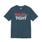 I Like My Whores Tight T-Shirt The Devil's Pickle