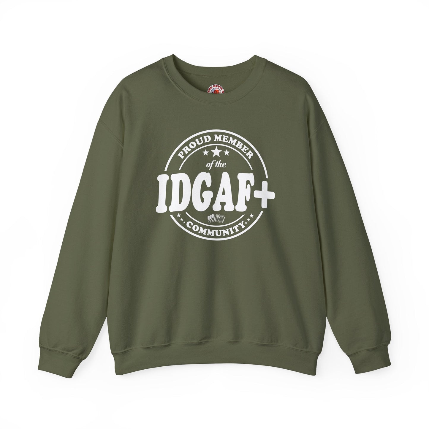 Proud Member of The IDGAF+ Community Crewneck Sweatshirt The Devil's Pickle