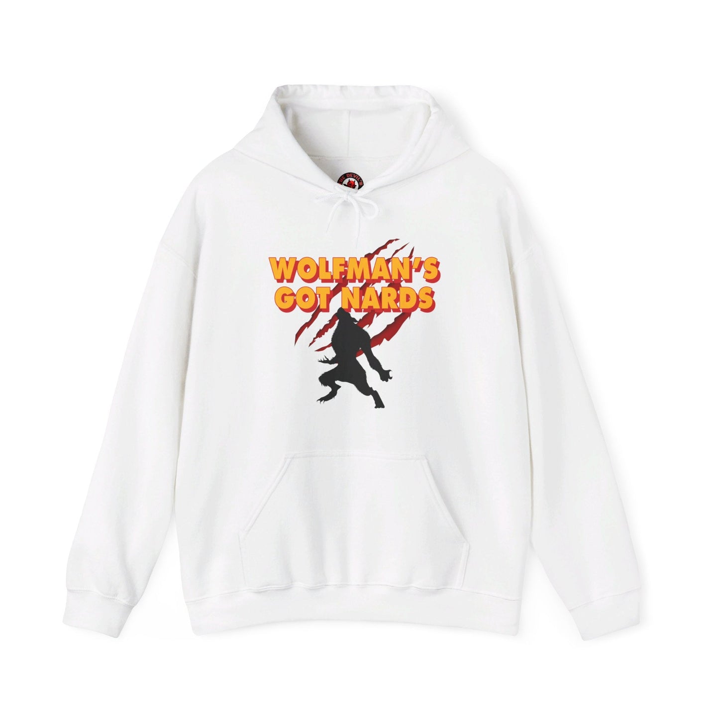 Wolfman's Got Nards Hooded Sweatshirt The Devil's Pickle