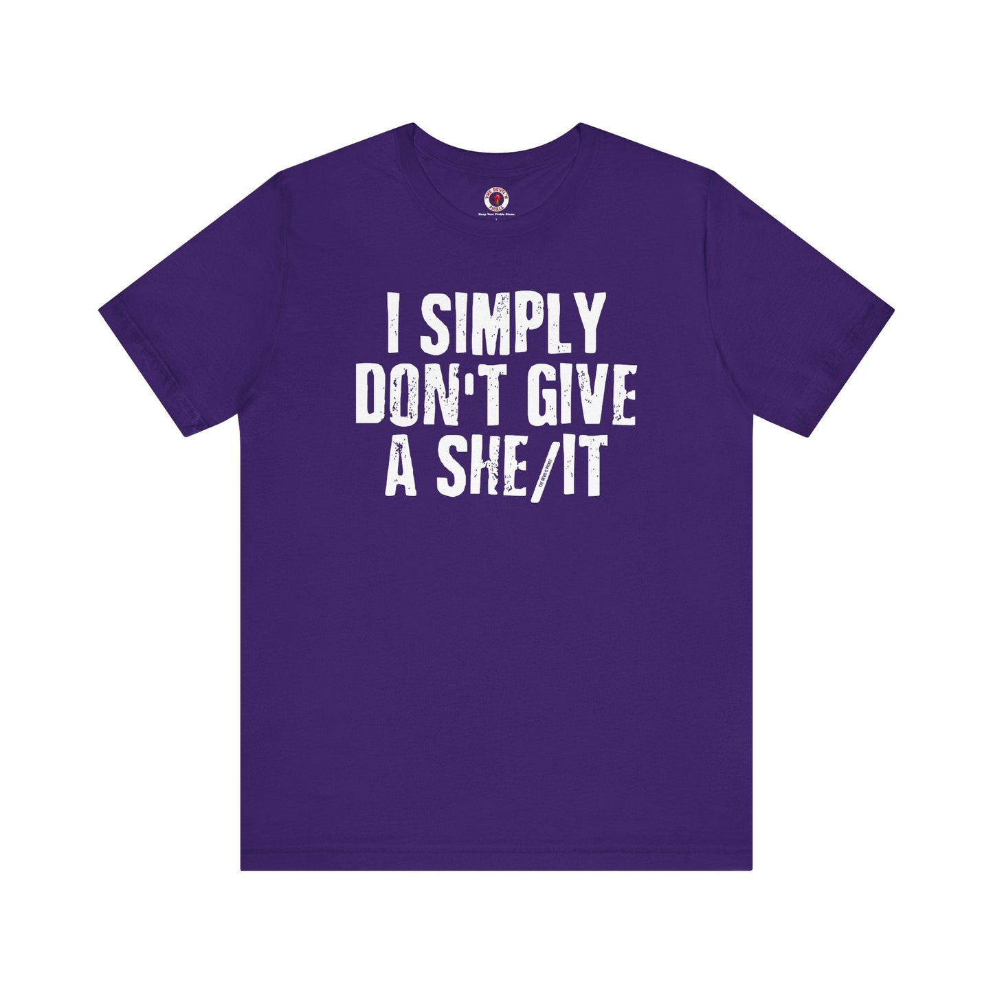 I Simply Don't Give A She/It T-Shirt The Devil's Pickle