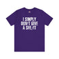I Simply Don't Give A She/It T-Shirt The Devil's Pickle