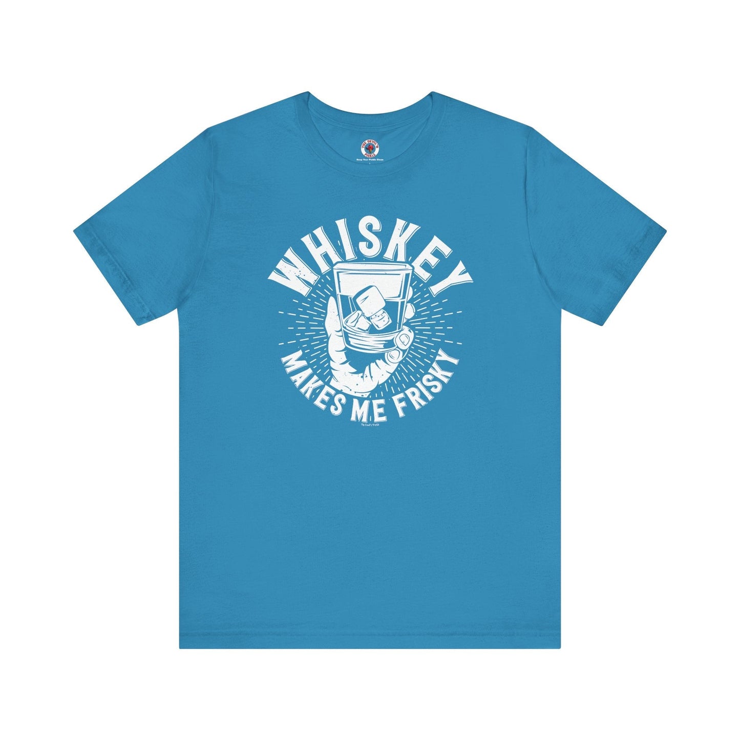 Whiskey Makes Me Frisky T-Shirt The Devil's Pickle
