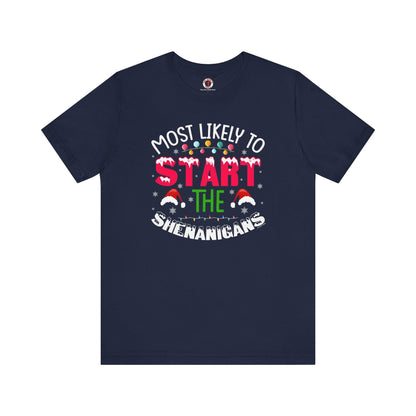 Most Likely To Start The Shenanigans T-Shirt The Devil's Pickle