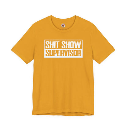 Shit Show Supervisor T-Shirt The Devil's Pickle