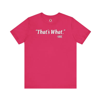 That's What She Said T-Shirt The Devil's Pickle