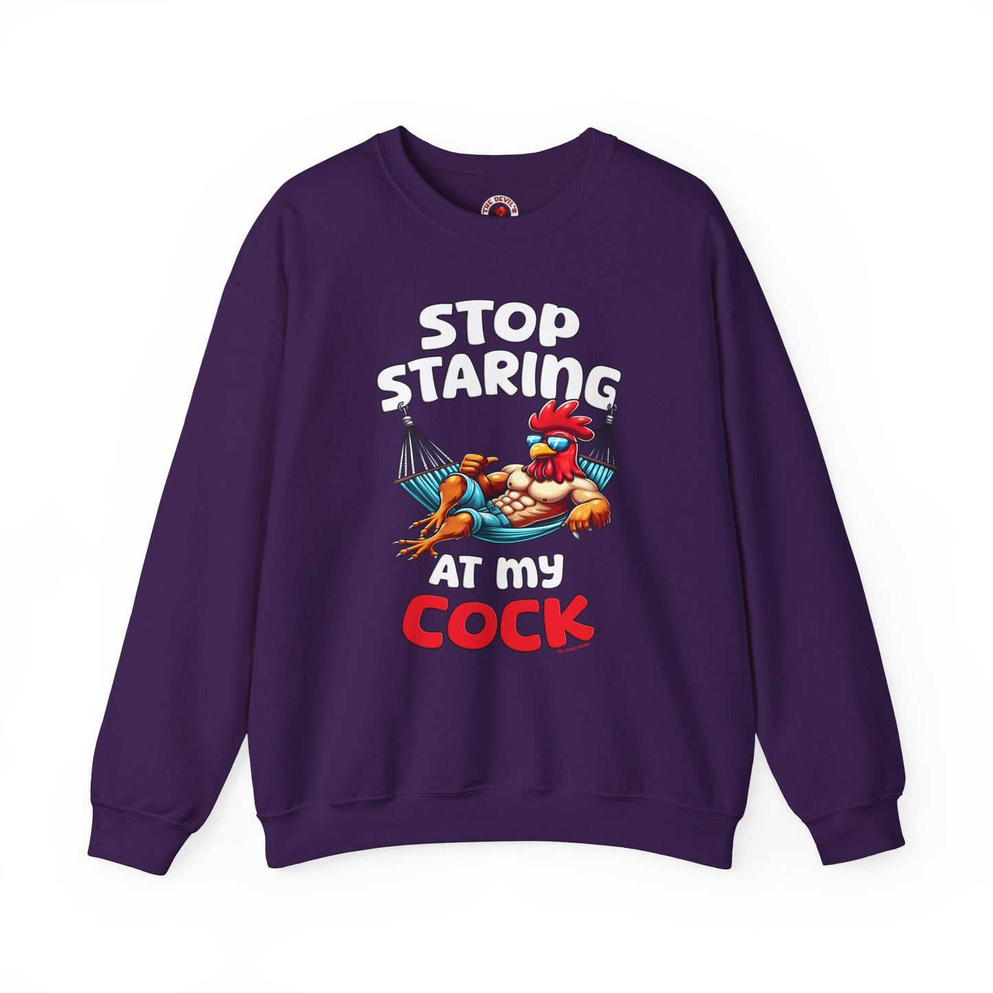 Stop Staring at My Cock Crewneck Sweatshirt The Devil's Pickle