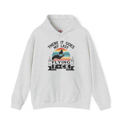 There It Goes My Last Flying Fuck Hooded Sweatshirt The Devil's Pickle