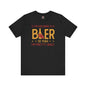 I'm Holding A Beer T-Shirt The Devil's Pickle