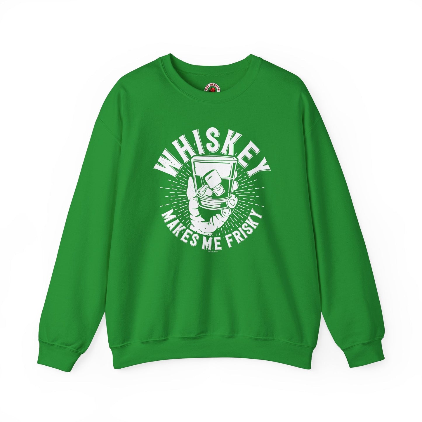 Whiskey Makes Me Frisky Crewneck Sweatshirt The Devil's Pickle