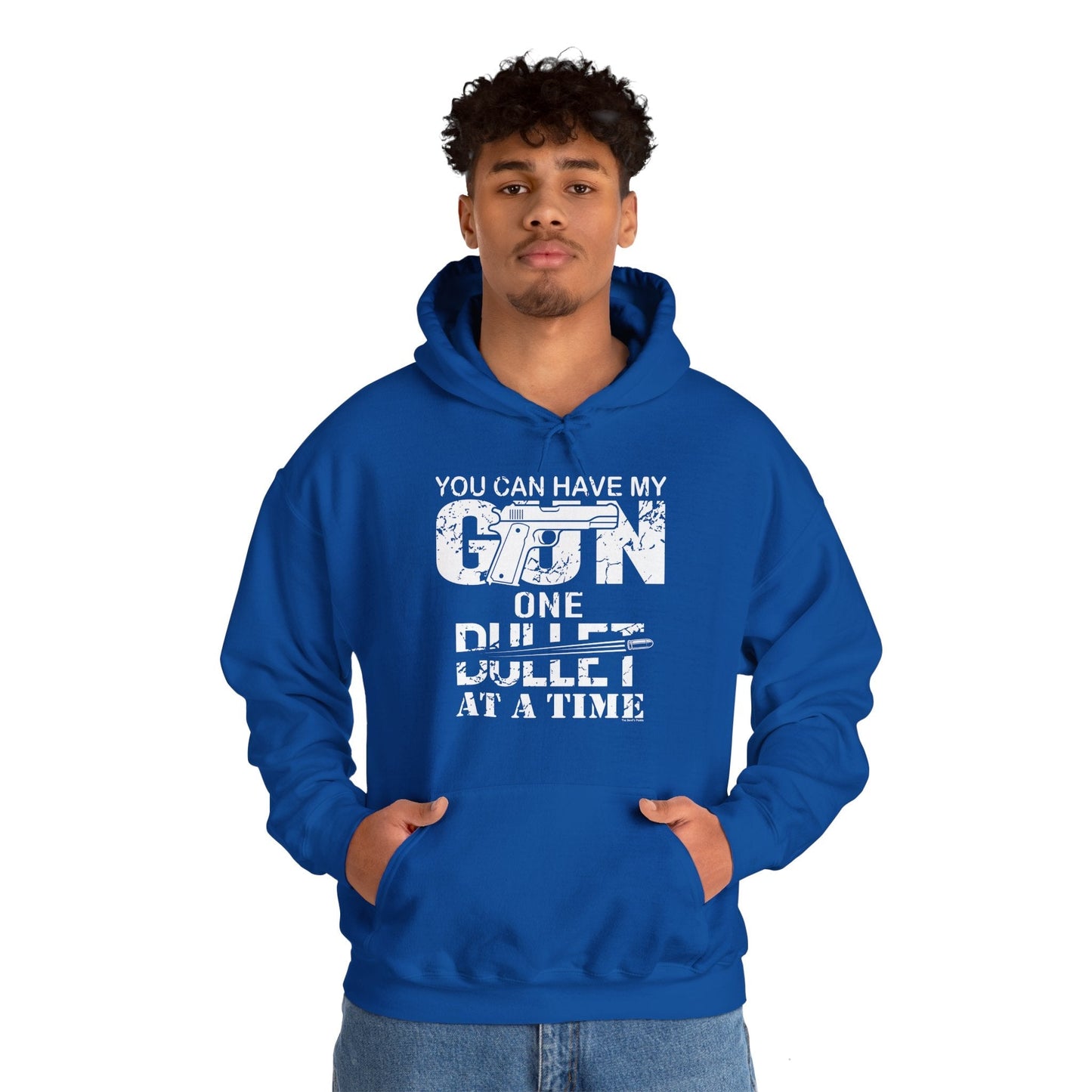 You Can Have My Gun One Bullet At A Time Hooded Sweatshirt The Devil's Pickle
