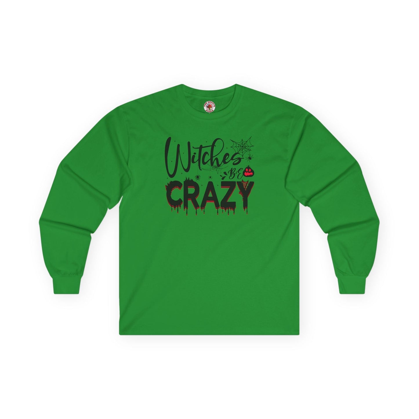 Witches Be Crazy Long Sleeve Tee The Devil's Pickle