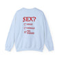 Sex? Yes, Please Crewneck Sweatshirt The Devil's Pickle