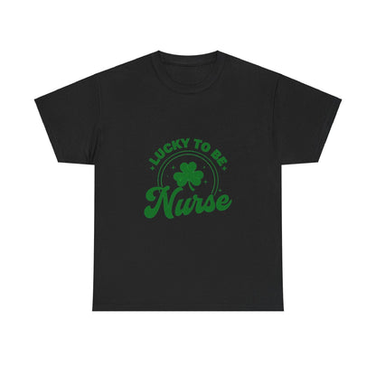 Lucky to Be a Nurse Women's T-Shirt Celebrate St Patricks Day in Style! Country in My Heart