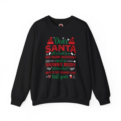 Dear Santa All I Want Is a Fat Bank Account Crewneck Sweatshirt The Devil's Pickle