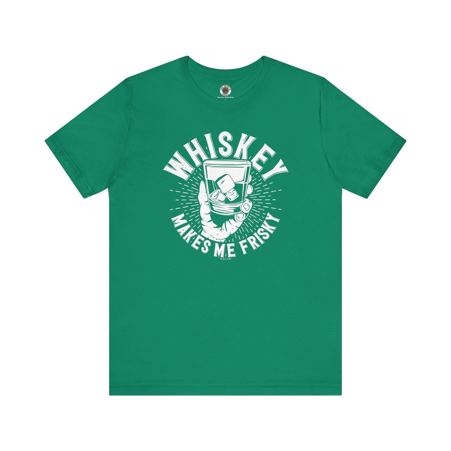 Whiskey Makes Me Frisky T-Shirt The Devil's Pickle