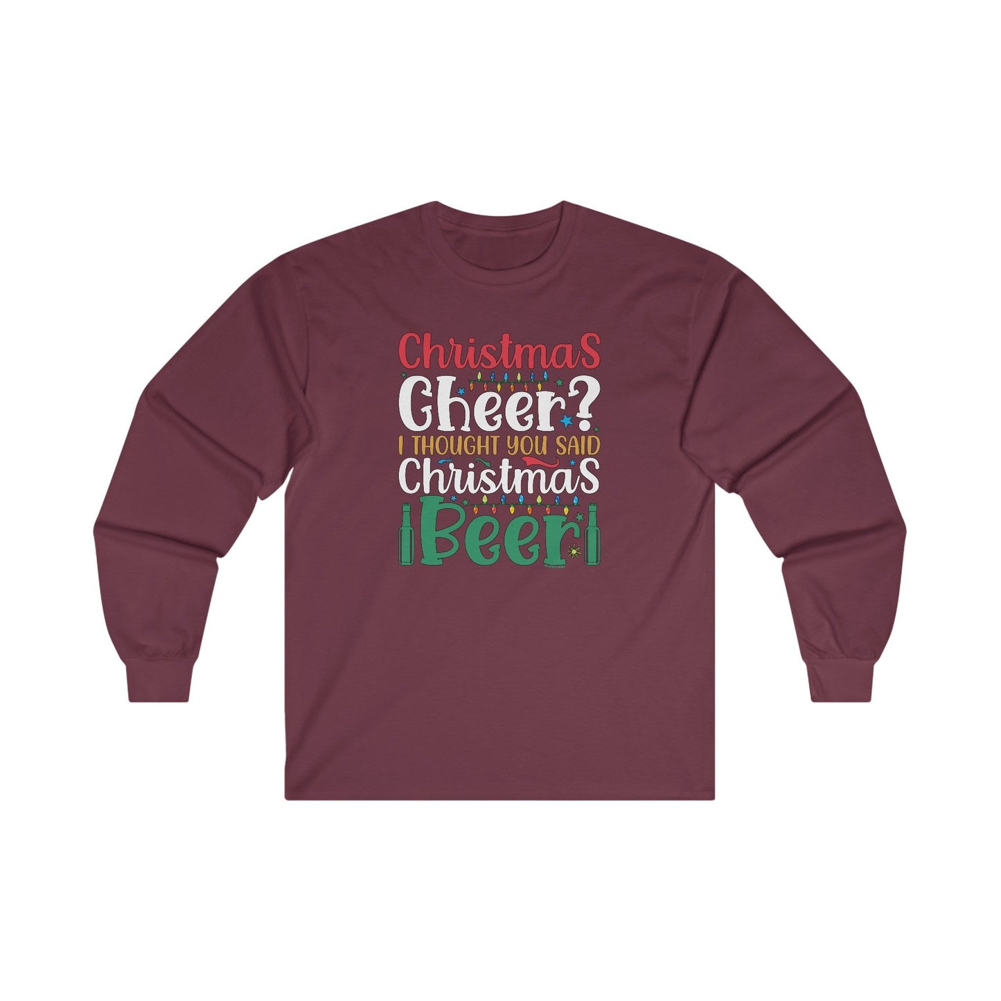 Christmas Cheer? I thought You Said Christmas Beer Long Sleeve Tee The Devil's Pickle