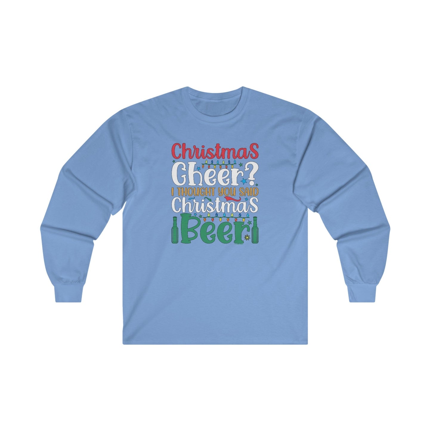 Christmas Cheer? I thought You Said Christmas Beer Long Sleeve Tee The Devil's Pickle