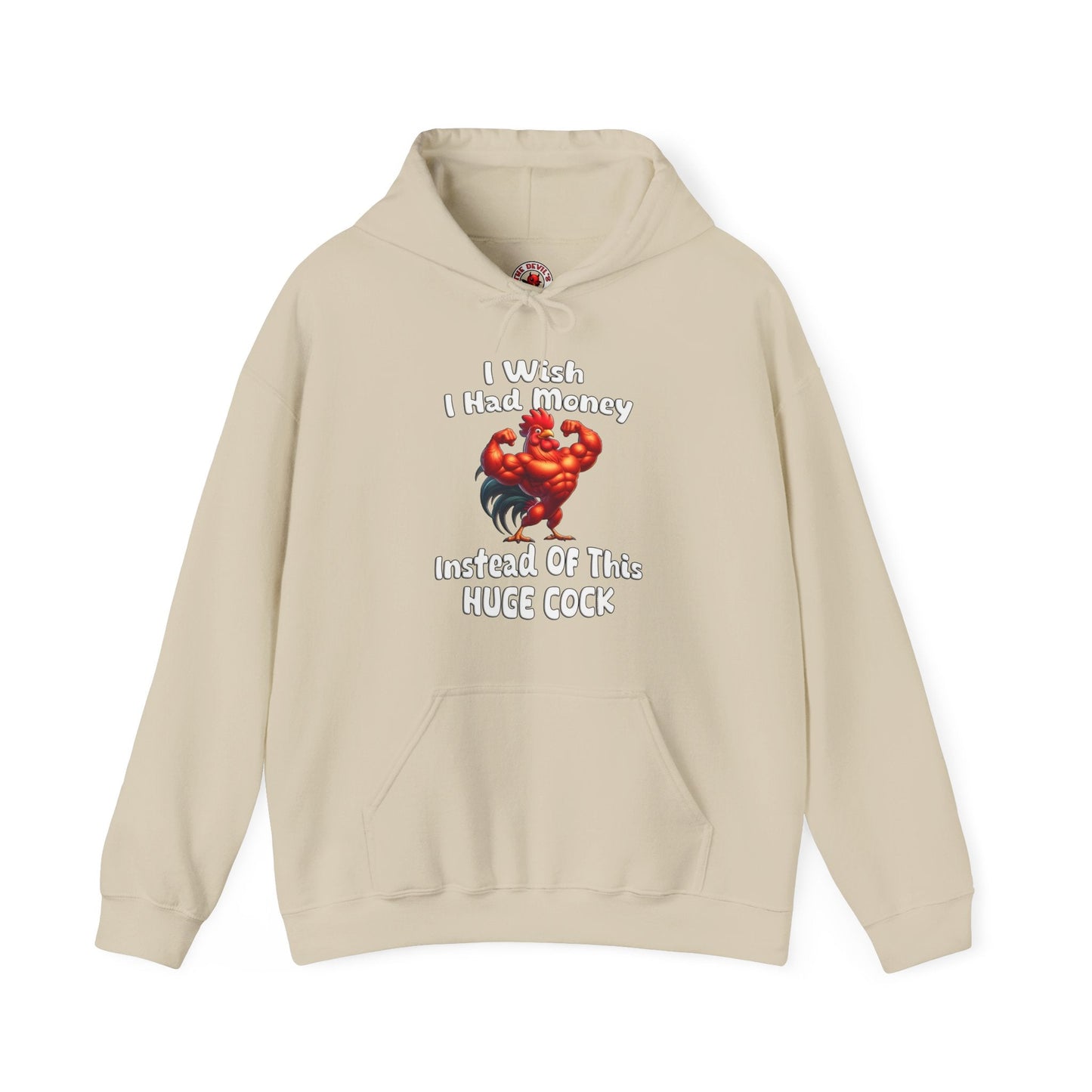 I Wish I had Money Hooded Sweatshirt The Devil's Pickle