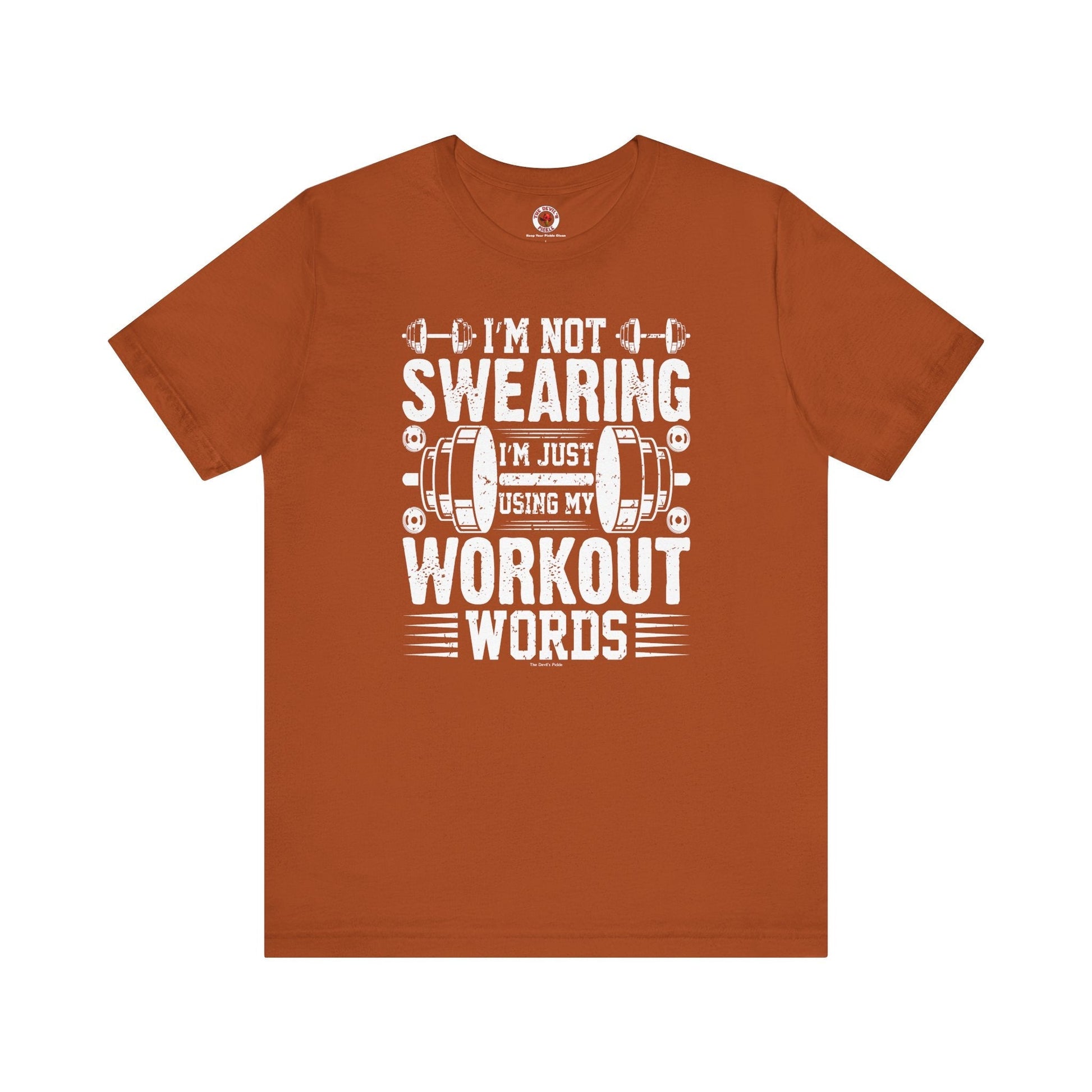 I'm Not Swearing T-Shirt. The Devil's Pickle
