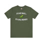 It's Not Small T-Shirt The Devil's Pickle