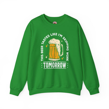 Skipping Work Tomorrow Crewneck Sweatshirt The Devil's Pickle