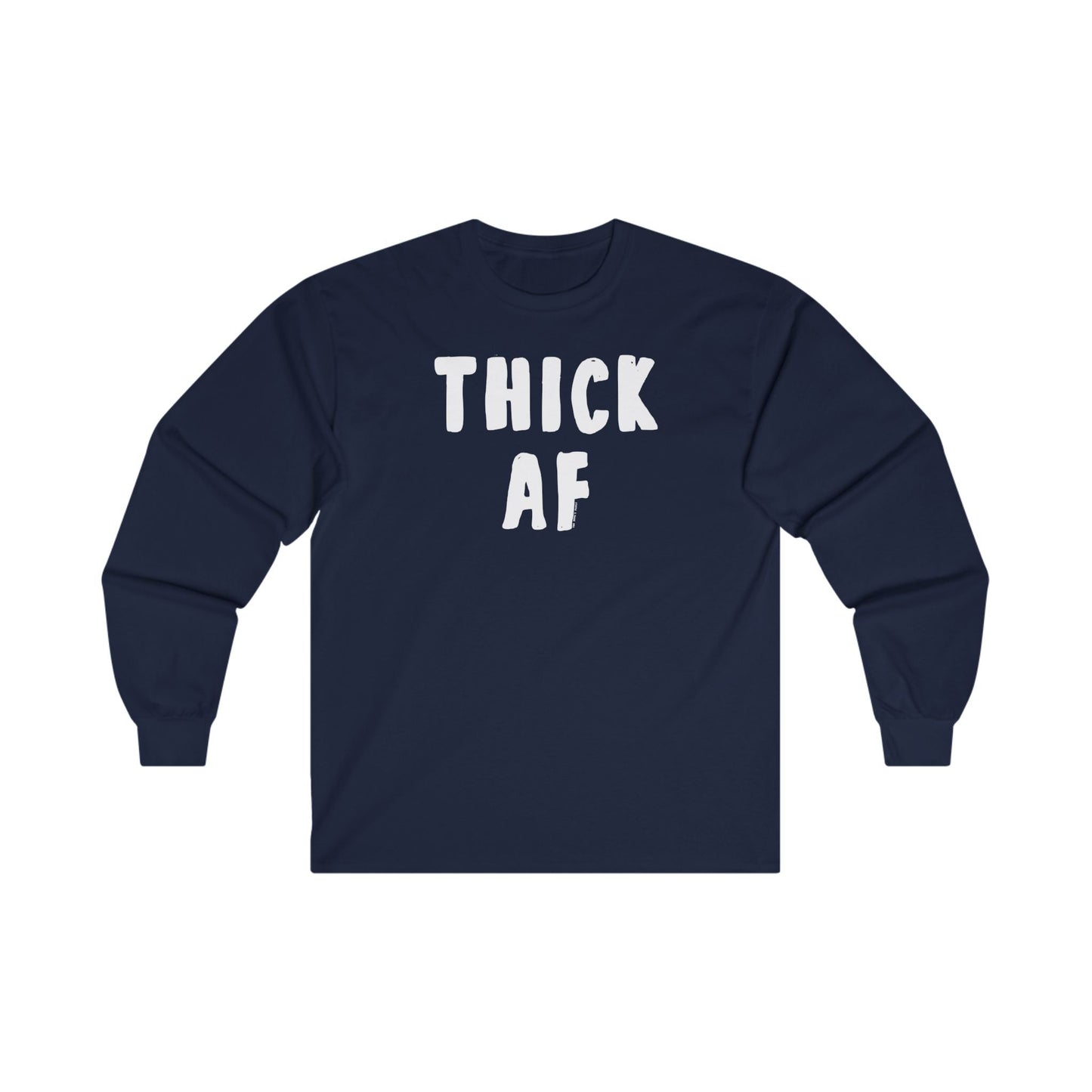Thick AF Long Sleeve Tee The Devil's Pickle