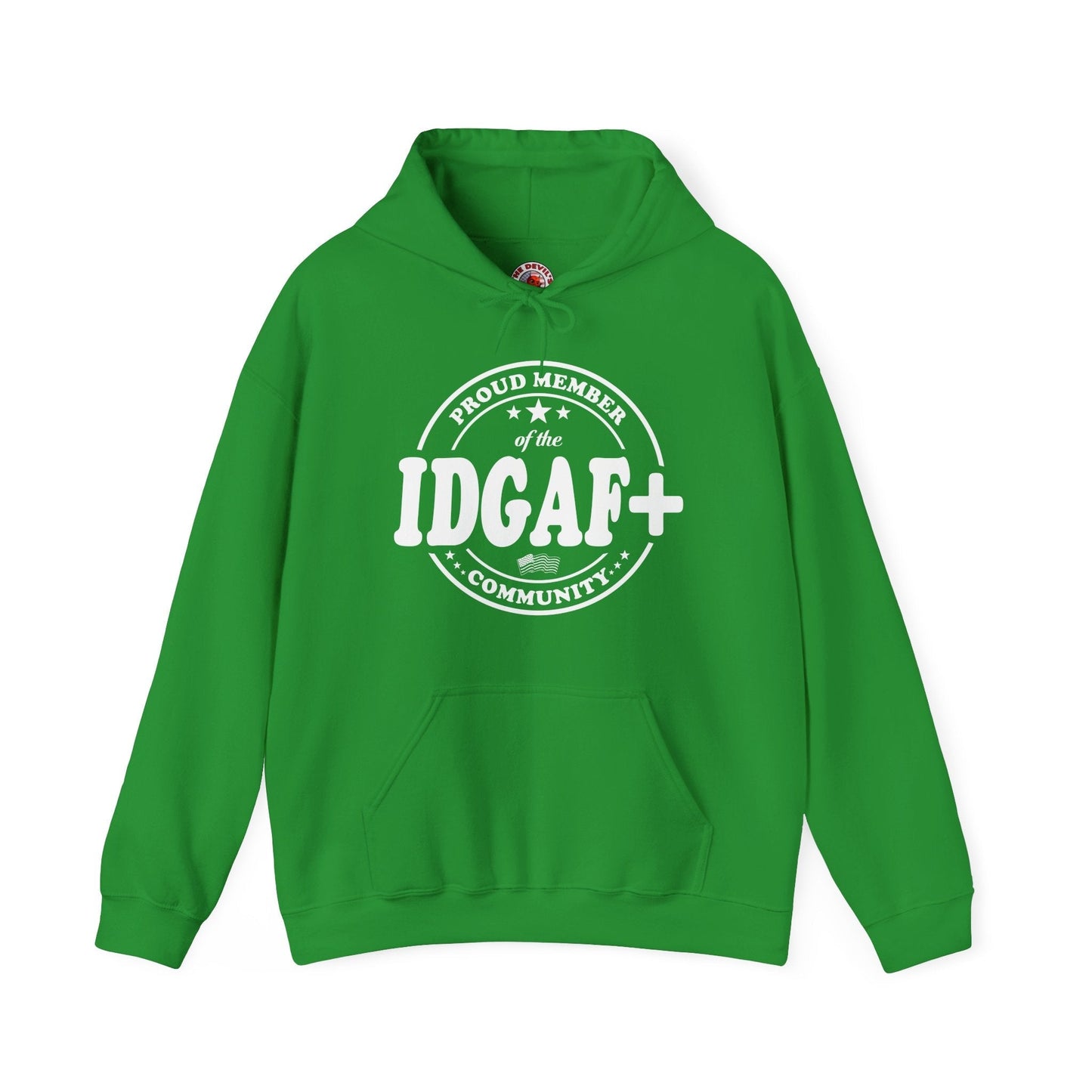 Proud Member of The IDGAF+ Community Hooded Sweatshirt The Devil's Pickle