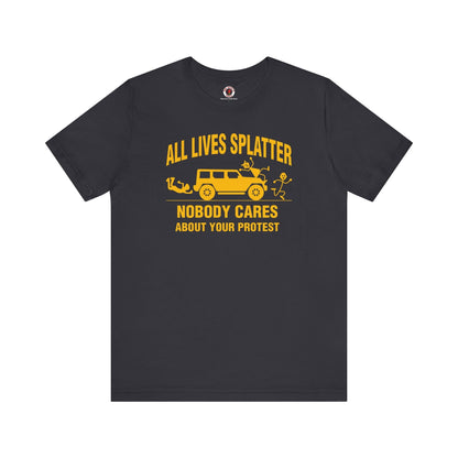All Lives Splatter T-Shirt The Devil's Pickle