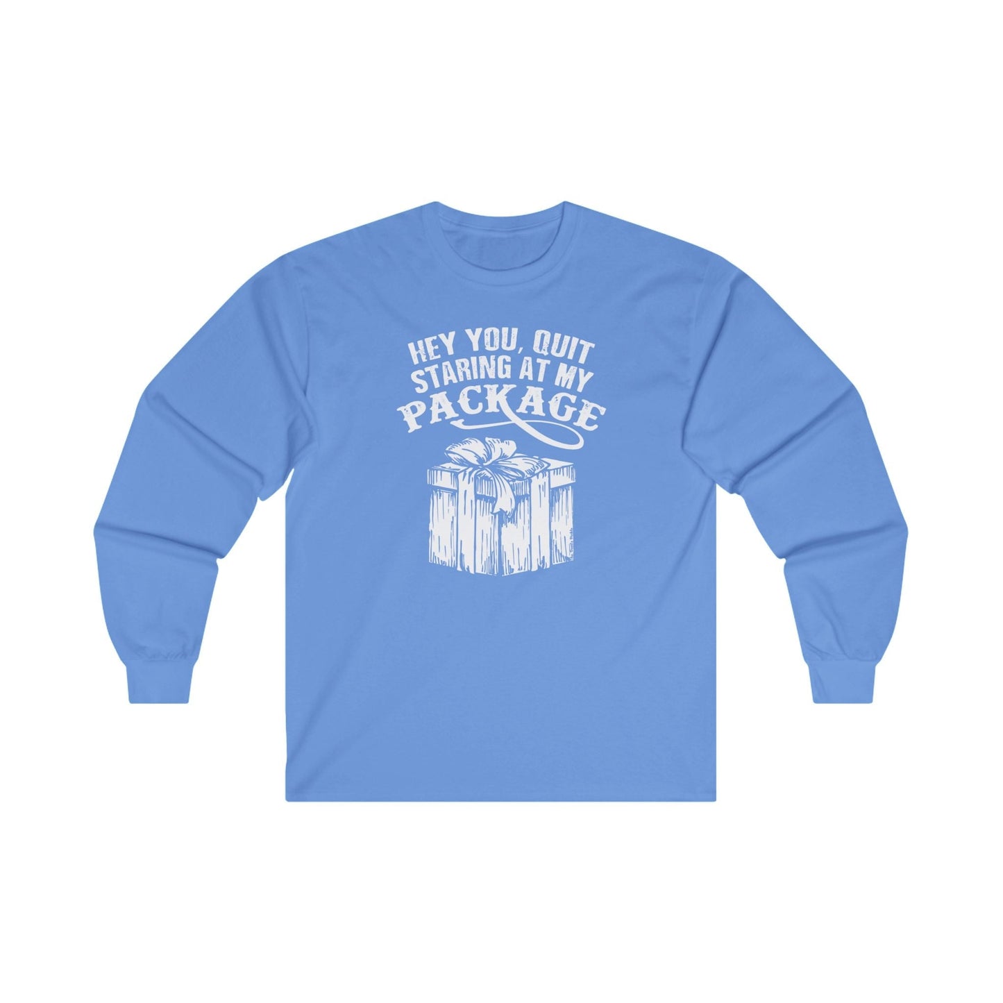 Hey You Quit Staring At My Package Long Sleeve Tee The Devil's Pickle
