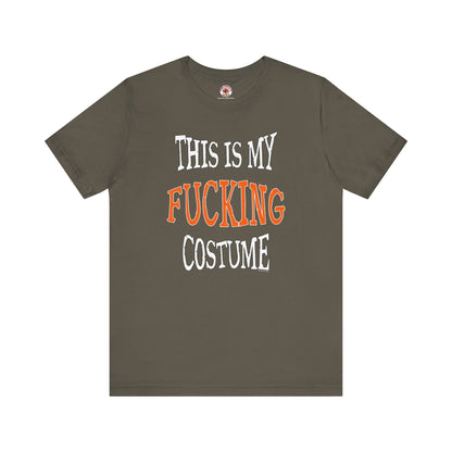 This Is My Fucking Costume T-Shirt The Devil's Pickle