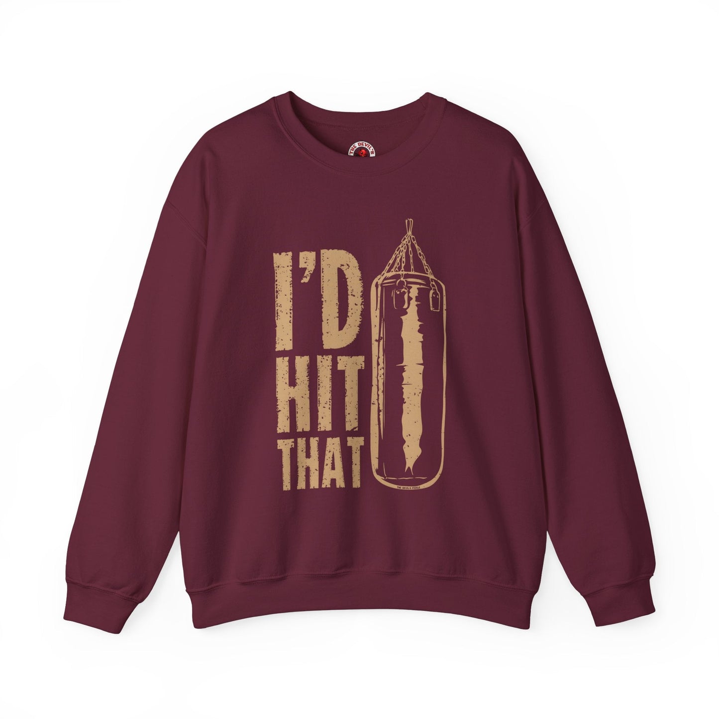 I'd Hit That Crewneck Sweatshirt The Devil's Pickle