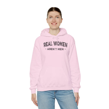 Real Women Aren't Men Hooded Sweatshirt The Devil's Pickle