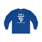 Yes, I Squat Long Sleeve Tee