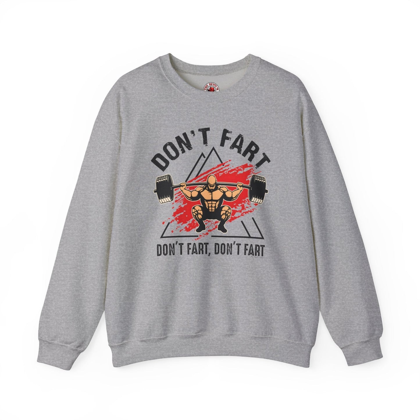 Don't Fart Crewneck Sweatshirt The Devil's Pickle