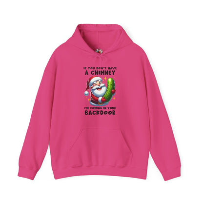 If You Don't Have A Chimney Hooded Sweatshirt The Devil's Pickle