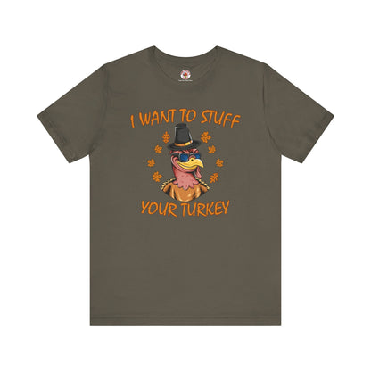 I Want To Stuff Your Turkey T-Shirt The Devil's Pickle