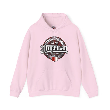 Damn it Feels Good To Be American Hooded Sweatshirt The Devil's Pickle