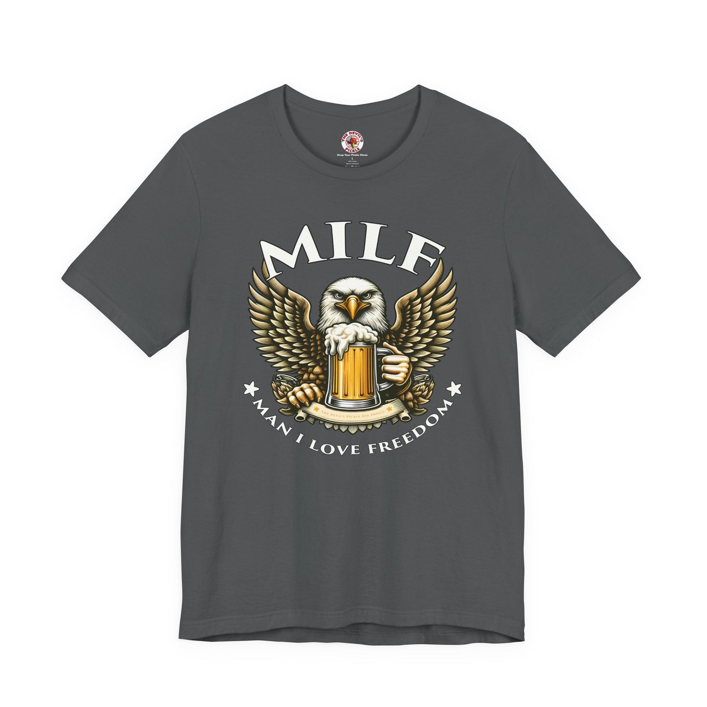 Man I Love Freedom T-Shirt The Devil's Pickle