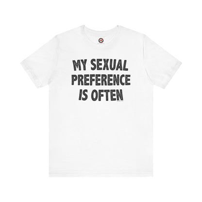 My Sexual Preference Is Often T-Shirt The Devil's Pickle