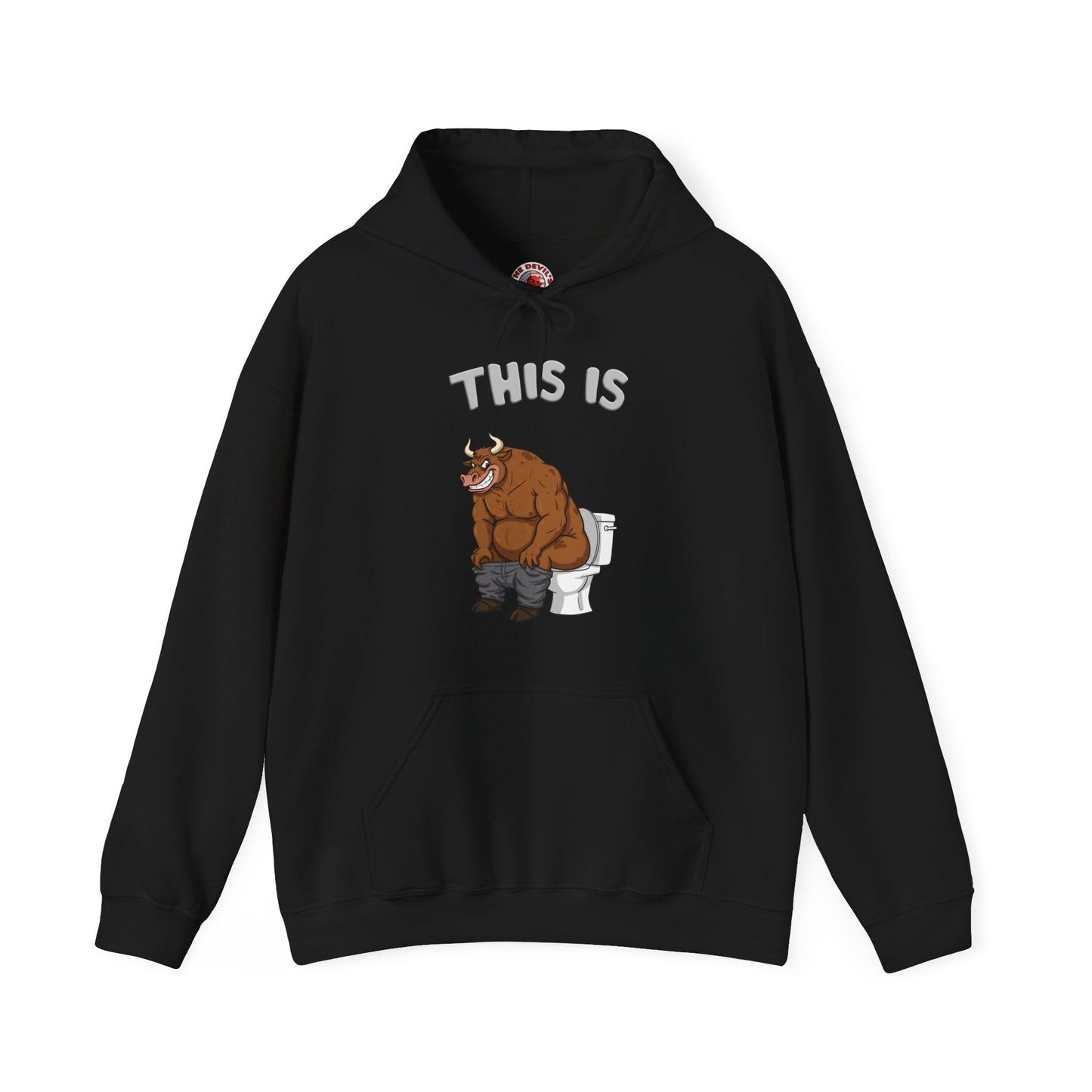 This Is Bullshit Hooded Sweatshirt The Devil's Pickle
