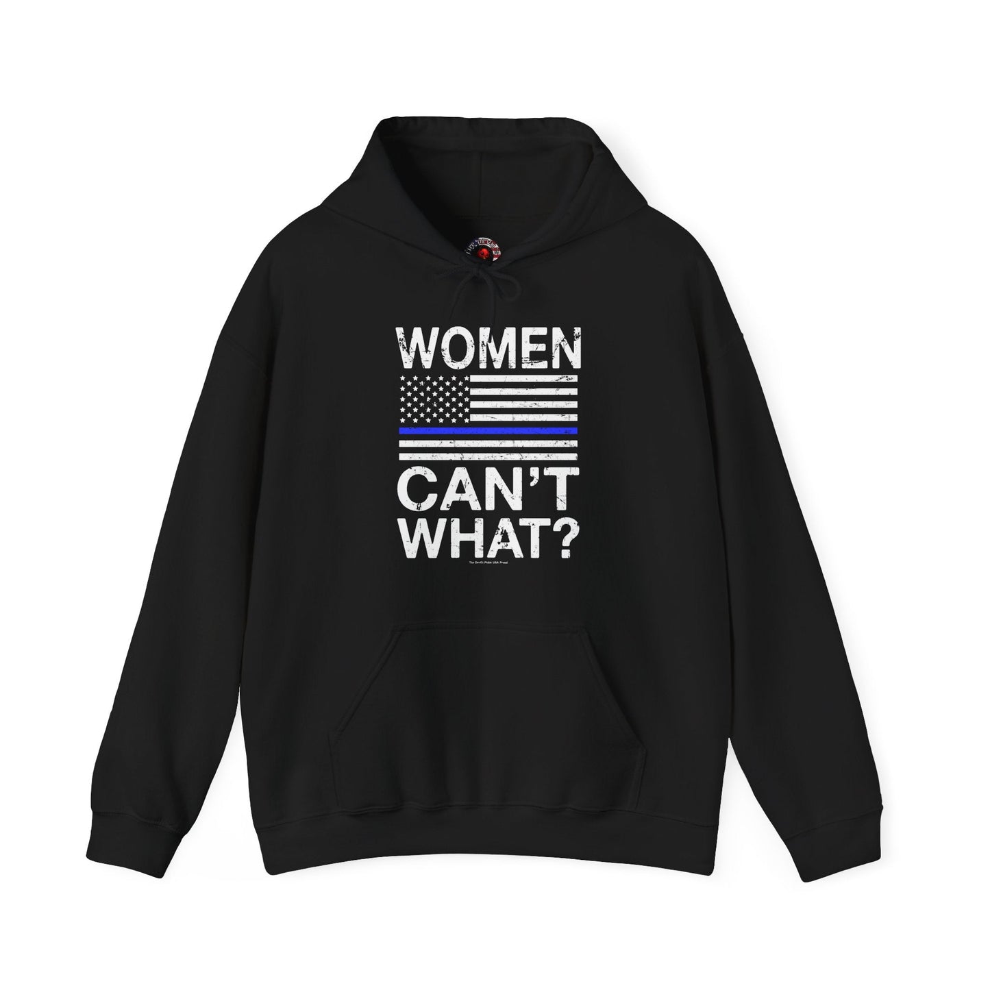 Women Can't What Hooded Sweatshirt The Devil's Pickle